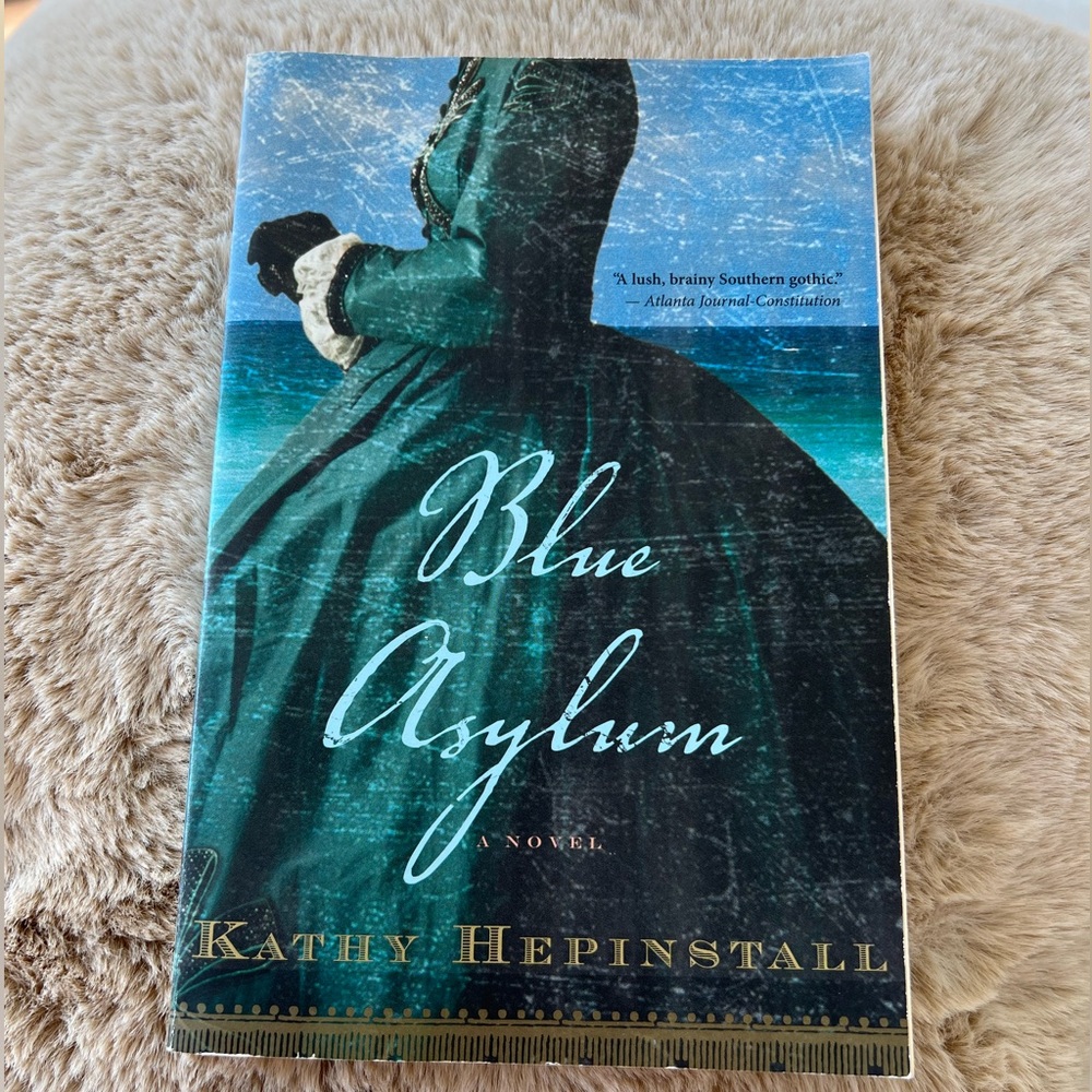 Blue Asylum by Kathy Hepinstall